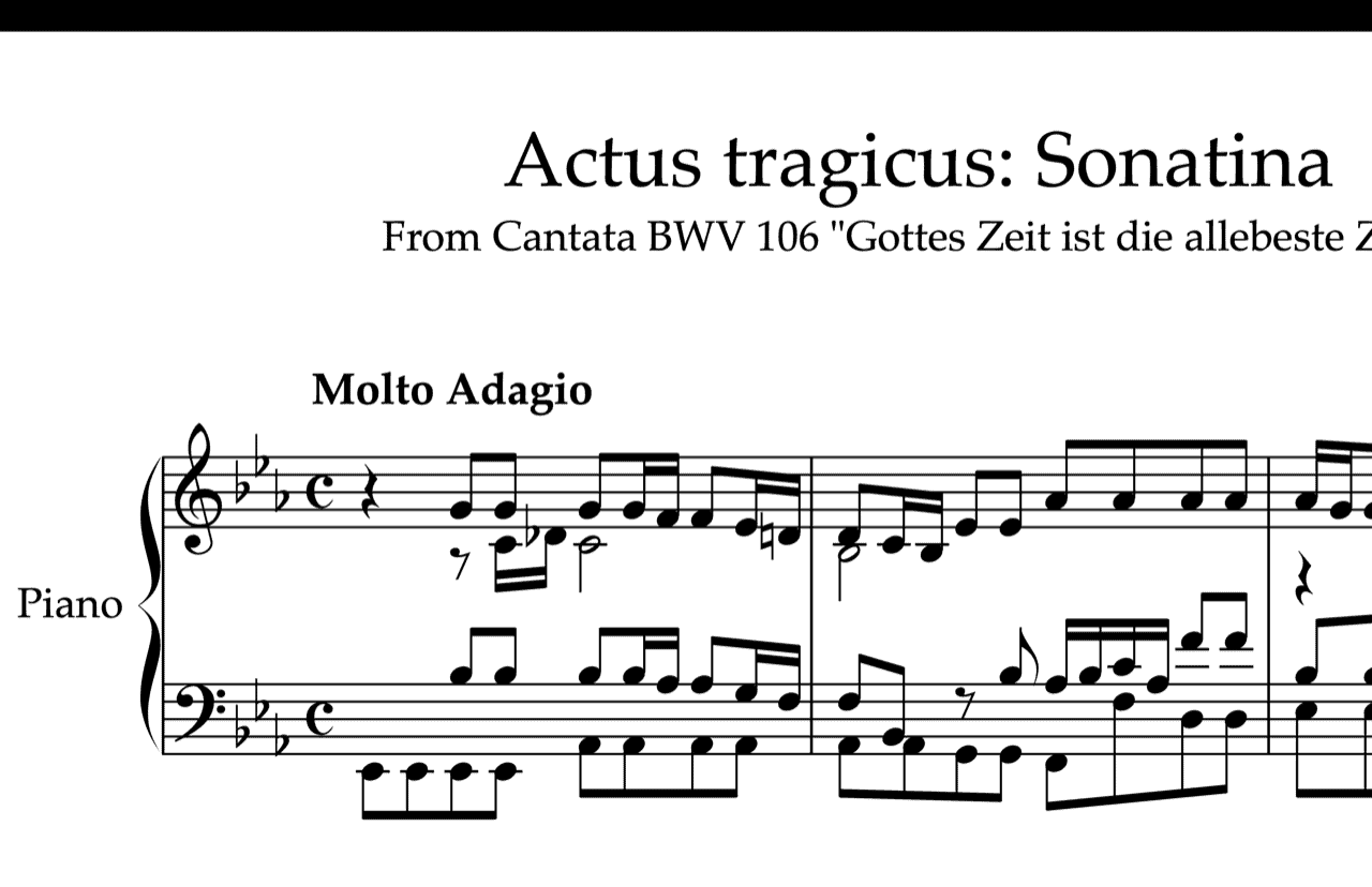 Pianotranscriptie van de Sonatine van de Actus tragicus BWV 106 “Gottes Zeit ist die allerbeste Zeit”